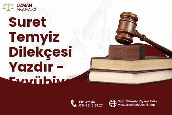 Suret Temyiz Dilekçesi Yazdır - Eyyübiye