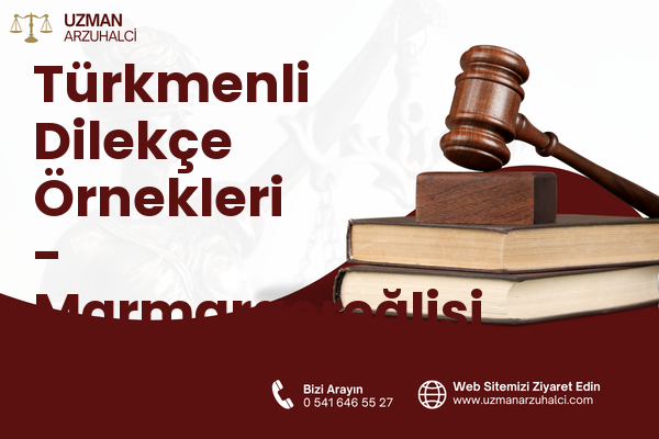 Türkmenli Dilekçe Örnekleri - Marmaraereğlisi