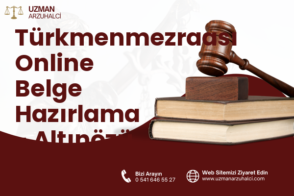 Türkmenmezraası Online Belge Hazırlama - Altınözü