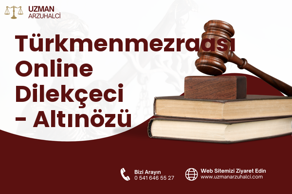 Türkmenmezraası Online Dilekçeci - Altınözü
