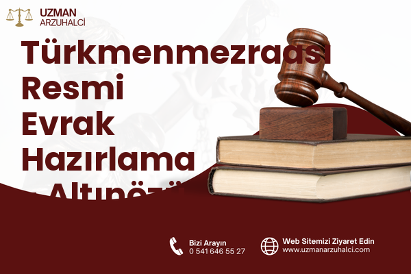 Türkmenmezraası Resmi Evrak Hazırlama - Altınözü