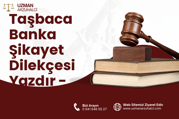 Taşbaca Banka Şikayet Dilekçesi Yazdır - Kozlu