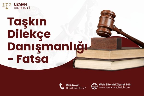 Taşkın Dilekçe Danışmanlığı - Fatsa