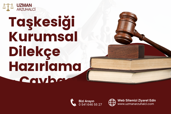 Taşkesiği Kurumsal Dilekçe Hazırlama - Çaybaşı