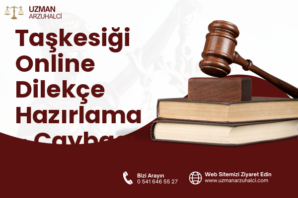 Taşkesiği Online Dilekçe Hazırlama - Çaybaşı