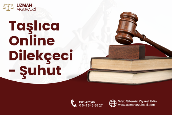 Taşlıca Online Dilekçeci - Şuhut