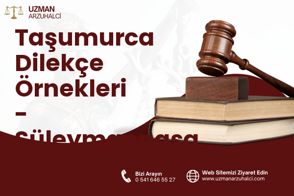 Taşumurca Dilekçe Örnekleri - Süleymanpaşa