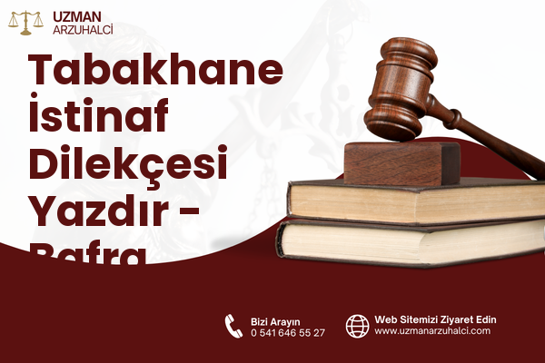 Tabakhane İstinaf Dilekçesi Yazdır - Bafra