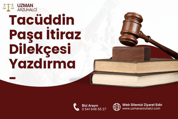 Tacüddin Paşa İtiraz Dilekçesi Yazdırma - Vezirköprü