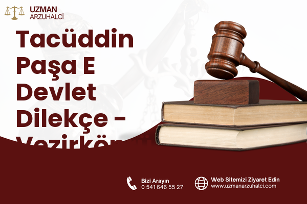 Tacüddin Paşa E Devlet Dilekçe - Vezirköprü