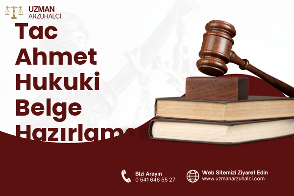 Tac Ahmet Hukuki Belge Hazırlama - Merkez