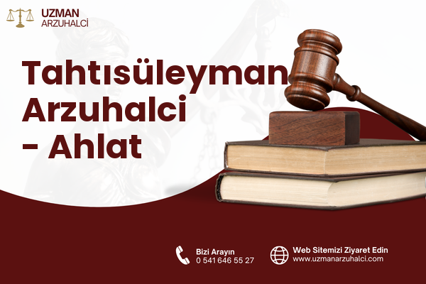 Tahtısüleyman Arzuhalci - Ahlat