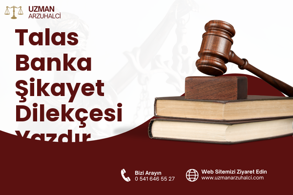 Talas Banka Şikayet Dilekçesi Yazdır