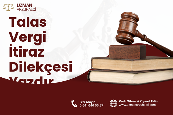 Talas Vergi İtiraz Dilekçesi Yazdır