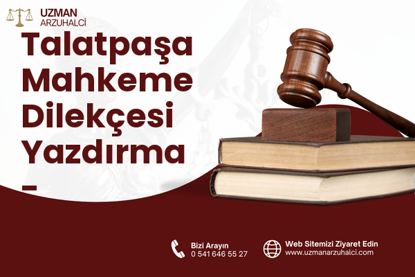 Talatpaşa Mahkeme Dilekçesi Yazdırma - Bergama