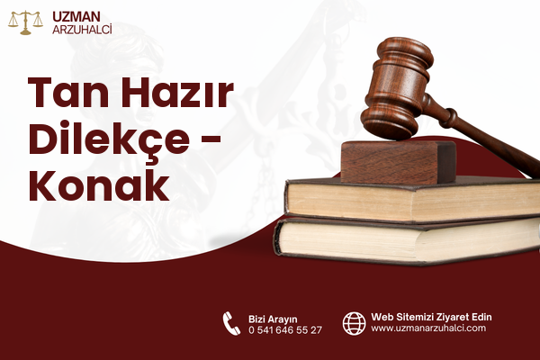 Tan Hazır Dilekçe - Konak