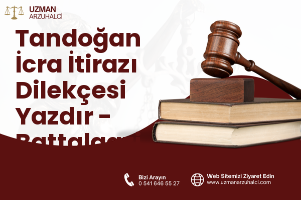 Tandoğan İcra İtirazı Dilekçesi Yazdır - Battalgazi