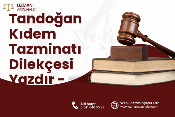 Tandoğan Kıdem Tazminatı Dilekçesi Yazdır - Sincan