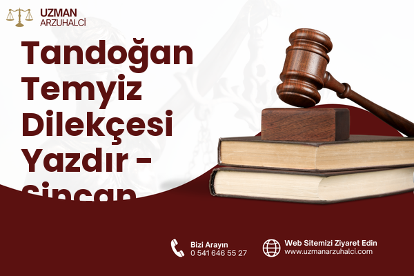 Tandoğan Temyiz Dilekçesi Yazdır - Sincan