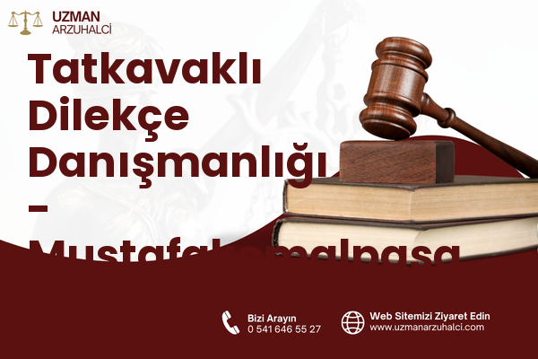 Tatkavaklı Dilekçe Danışmanlığı - Mustafakemalpaşa
