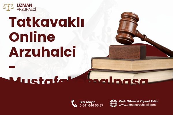 Tatkavaklı Online Arzuhalci - Mustafakemalpaşa