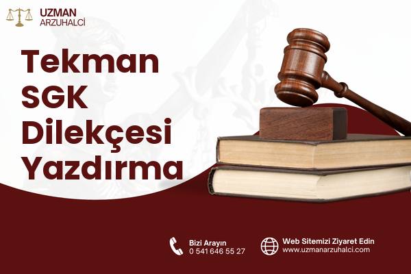 Tekman SGK Dilekçesi Yazdırma