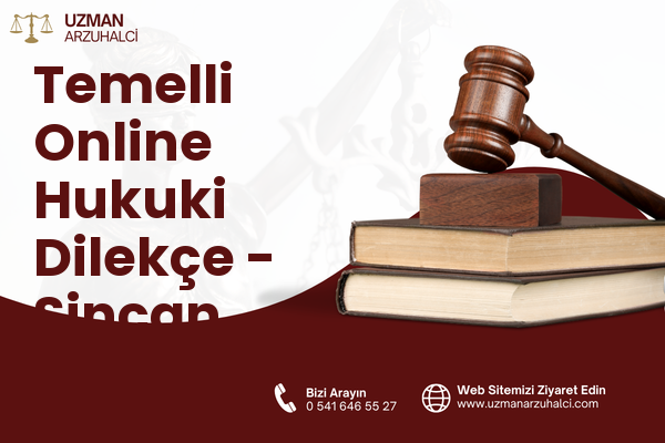 Temelli Online Hukuki Dilekçe - Sincan