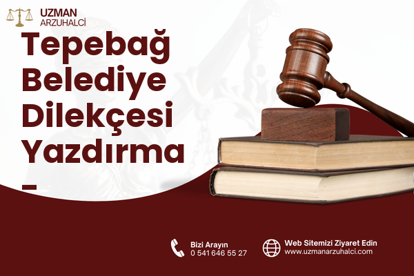 Tepebağ Belediye Dilekçesi Yazdırma - Arguvan
