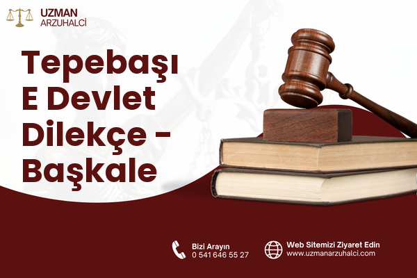 Tepebaşı E Devlet Dilekçe - Başkale