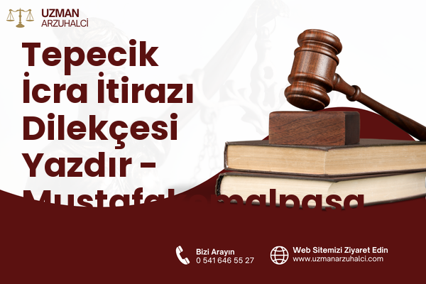Tepecik İcra İtirazı Dilekçesi Yazdır - Mustafakemalpaşa