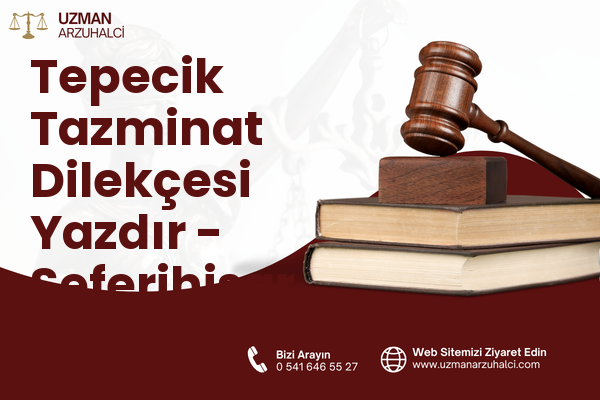 Tepecik Tazminat Dilekçesi Yazdır - Seferihisar