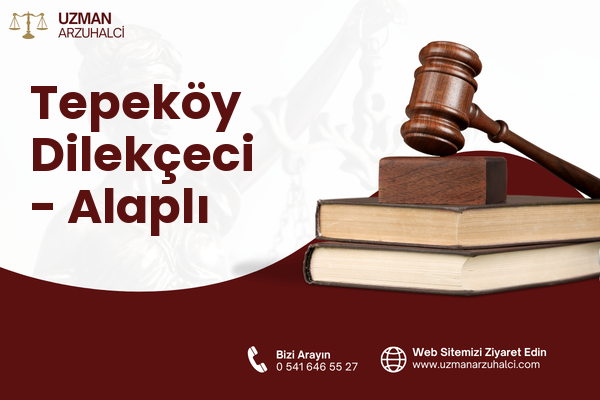Tepeköy Dilekçeci - Alaplı