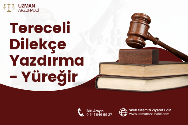 Tereceli Dilekçe Yazdırma - Yüreğir