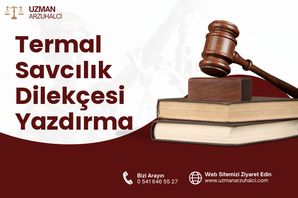 Termal Savcılık Dilekçesi Yazdırma