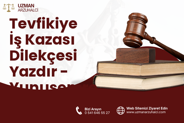 Tevfikiye İş Kazası Dilekçesi Yazdır - Yunusemre