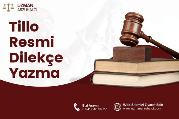 Tillo Resmi Dilekçe Yazma