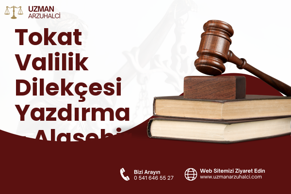 Tokat Valilik Dilekçesi Yazdırma - Alaşehir