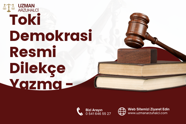 Toki Demokrasi Resmi Dilekçe Yazma - Melikgazi