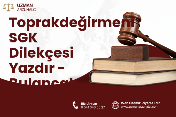 Toprakdeğirmeni SGK Dilekçesi Yazdır - Bulancak