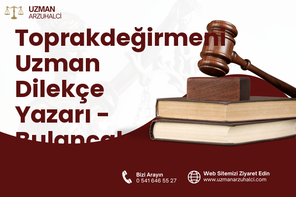 Toprakdeğirmeni Uzman Dilekçe Yazarı - Bulancak