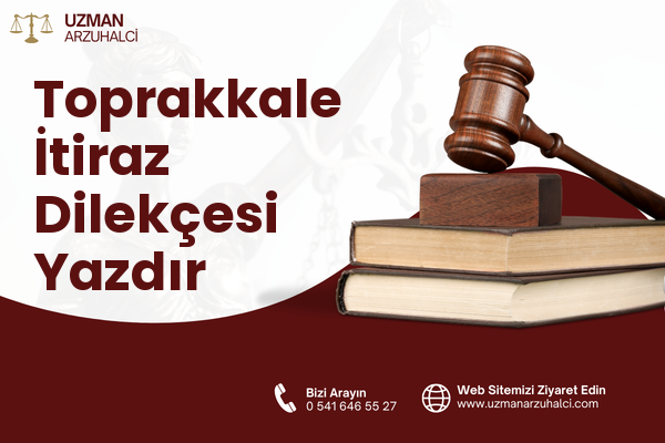 Toprakkale İtiraz Dilekçesi Yazdır