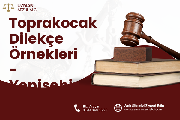 Toprakocak Dilekçe Örnekleri - Yenişehir