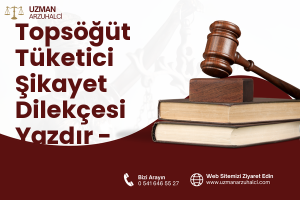 Topsöğüt Tüketici Şikayet Dilekçesi Yazdır - Yeşilyurt