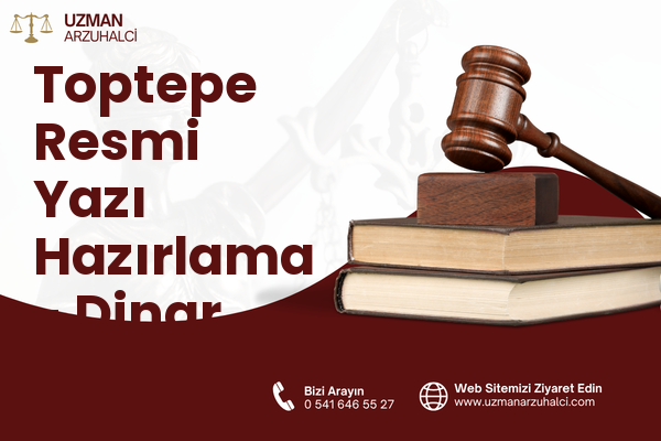 Toptepe Resmi Yazı Hazırlama - Dinar