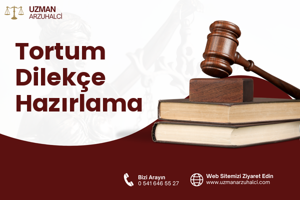Tortum Dilekçe Hazırlama