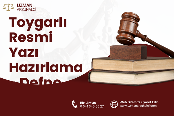 Toygarlı Resmi Yazı Hazırlama - Defne