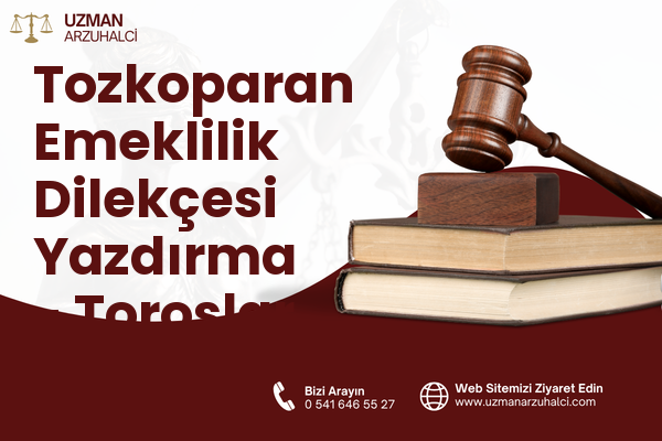Tozkoparan Emeklilik Dilekçesi Yazdırma - Toroslar