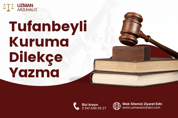 Tufanbeyli Kuruma Dilekçe Yazma