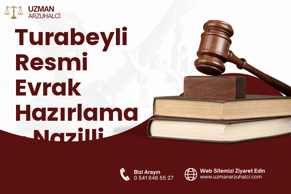 Turabeyli Resmi Evrak Hazırlama - Nazilli