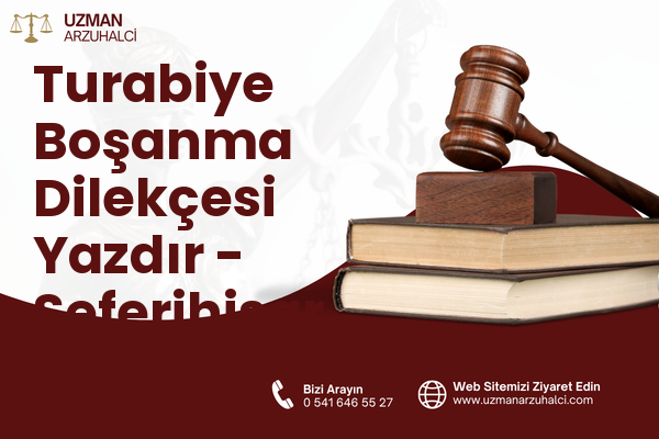 Turabiye Boşanma Dilekçesi Yazdır - Seferihisar